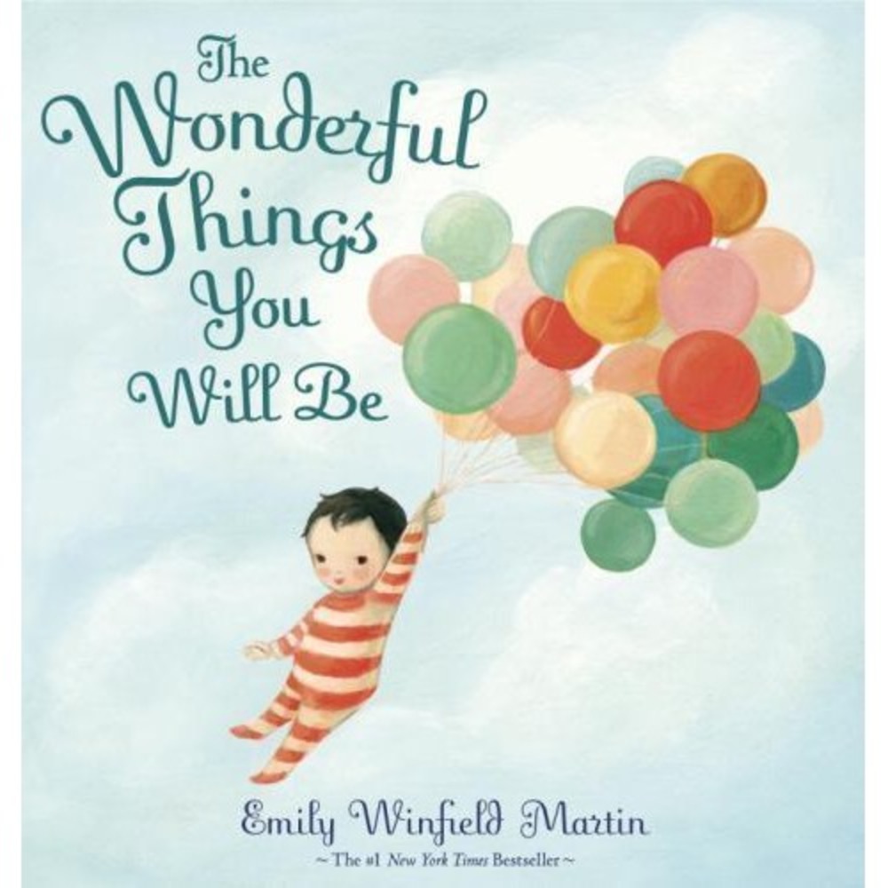 The Wonderful Things You Will Be by Emily Winfield Martin  (Hardcover, 2015)